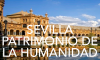 Sevilla patrimonio de la humanidad